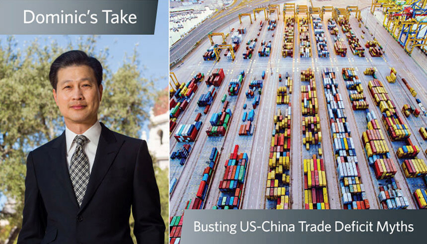 Dominic Ng, Chairman and CEO of East West Bank, debunks the myths about US-China trade deficit